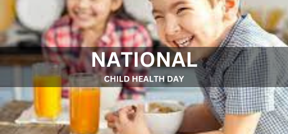 NATIONAL CHILD HEALTH DAY [राष्ट्रीय बाल स्वास्थ्य दिवस]